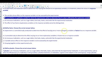 Math 14 1.6: Define Experimental Unit, Treatment, Response Variable, Factor, Placebo & Confounding