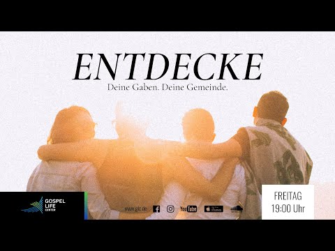 ENTDECKE | Deine Gaben. Deine Gemeinde