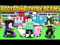 ACCEPTING EVERY SCAM IN ADOPT ME! (Roblox Adopt Me)