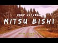 Deep October - Mitsu Bishi (Lyrics)