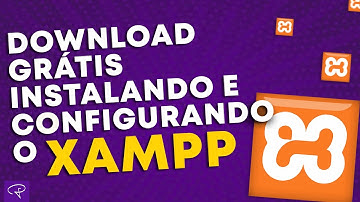 XAMPP Baixando, Configurando e Instalando [PASSO A PASSO] Servidor Local WordPress