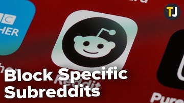 How to Block Specific Subreddits