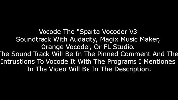 How To Make Sparta Vocoder V3