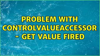 Problem with ControlValueAccessor - Get Value fired