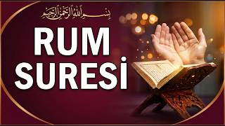 Rum Suresi Dinle | Surah Ar-Rum | سورة الروم | Arapça Tilavet