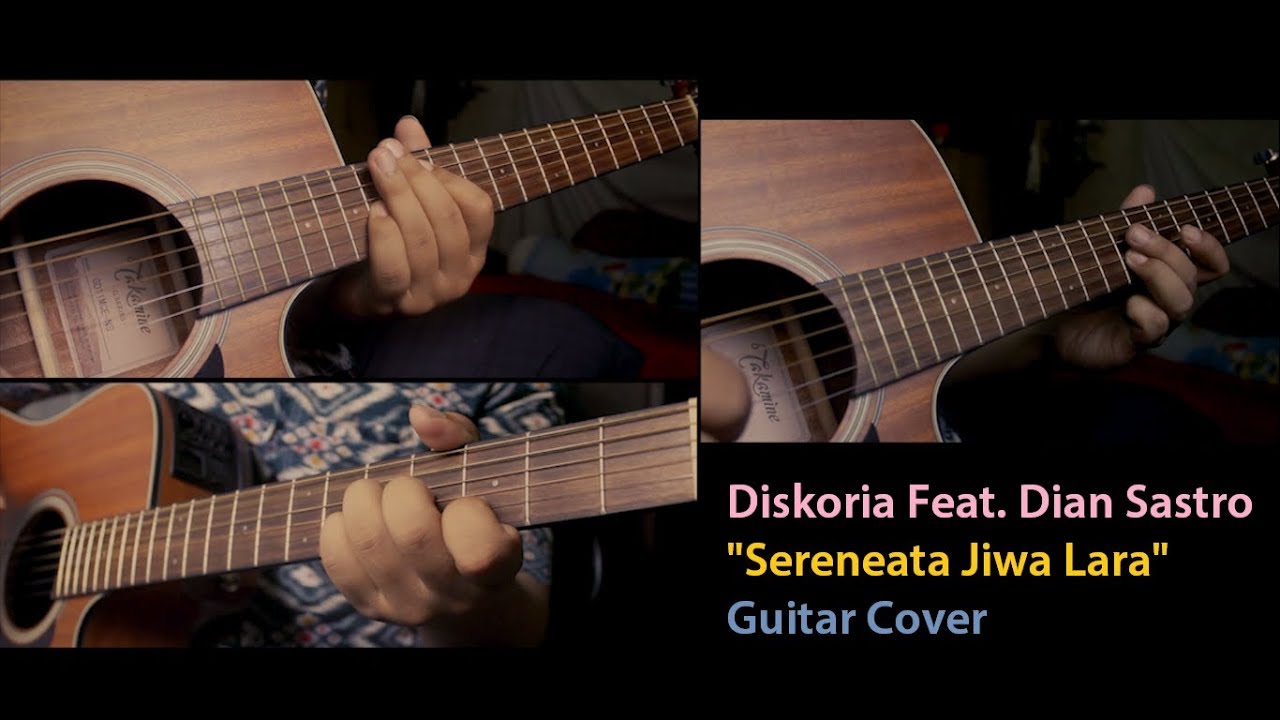 Diskoria feat. dian Sastro Serenata Jiwa Lara (Guitar Cover) + Chord