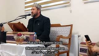 şems suresi makam takipli Okuyan İbrahim Demirhan القاري ابراهيم داميرخان beyati Acem saba bestengar