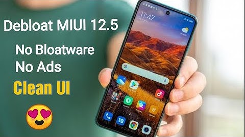 Debloat MIUI 12.5 And Remove System Apps In 2022 ( Without Root )