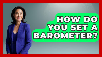 How Do You Set A Barometer? - Weather Watchdog