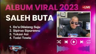 SALEH BUTA || ALBUM VIRAL 2023 || Do'a Dilalang Suju