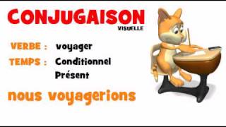 Conjugaison = voyager = Conditionnel Présent