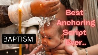 Best Anchoring Script for Baptism|| #anchoringscript #baptism #christeninspirational #christening