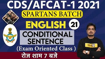 CDS/Afcat-1 2021 || Spartan Batch || English || By Anil Rohilla Sir ||Class 21| Conditional Sentence