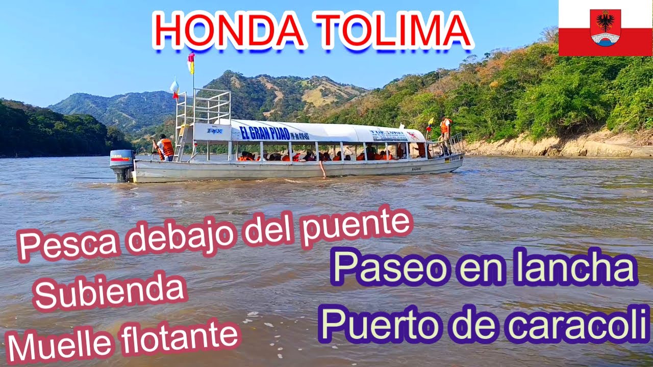 HONDA TOLIMA, Pesca debajo del puente,  paseo en lancha, puerto de caracolí, muelle. subienda.