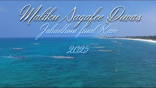 Maliku Sagafee Duvas Jahadhoni Final Race 2025