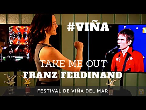 Franz Ferdinand - Take Me Out - Ídolos del Festival de Viña #VIÑA #CHILE