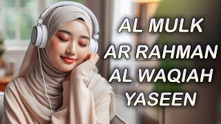 Relaxing Quran Recitation for Stress Relief Surah Al Mulk, Al Waqiah, Ar Rahman, Yaseen/ Yasin