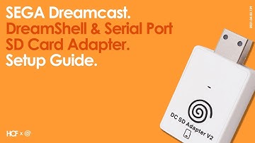 SEGA Dreamcast DreamShell and Serial Port SD Card Adapter | Setup Guide