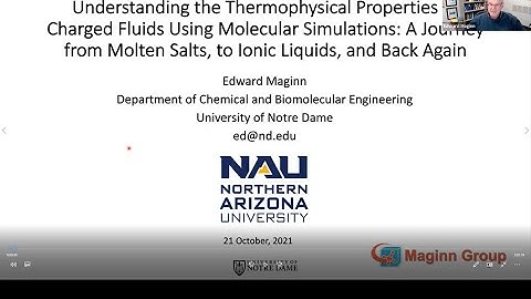‪Edward Maginn: Thermophysical Properties of Charged Fluids Using Molecular Simulations