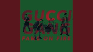 Gucci Gang - Fame On Fire
