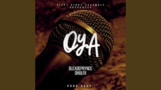 OYA (feat. DHULFII)