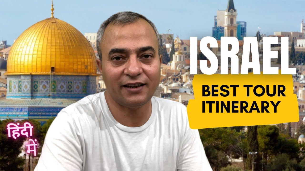 Best Israel Tour Itinerary 
