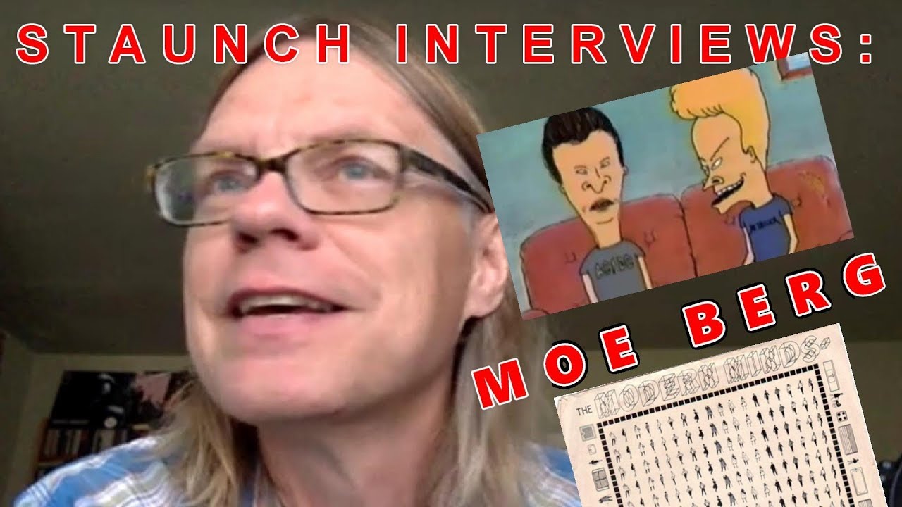 STAUNCH INTERVIEWS: Moe Berg