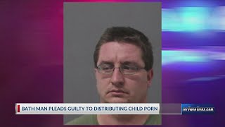 Bath man pleads guilty to distributing child porn, molesting minor