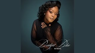 Ni Wewe - Bridget Blue