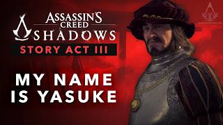 Assassins Creed Shadows - My Name Is Yasuke [All Possibilities]