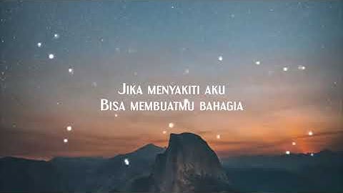 Jika Menyakiti Aku Bisa Membuatmu Bahagia [Souqy - Cinta Dalam Doa]