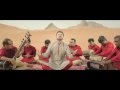 سامي يوسف أغنية هندية جديدة 2016 Sami Yusuf – Mast Qalandar