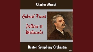 Gabriel Fauré : Pelleas et Melisande - II. Fileuse