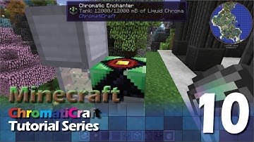 ChromatiCraft Tutorial v17 - Chromic Enchanter
