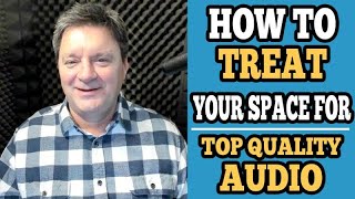 How to Treat Your Space For Top Quality Audio | Voice Over Talent
