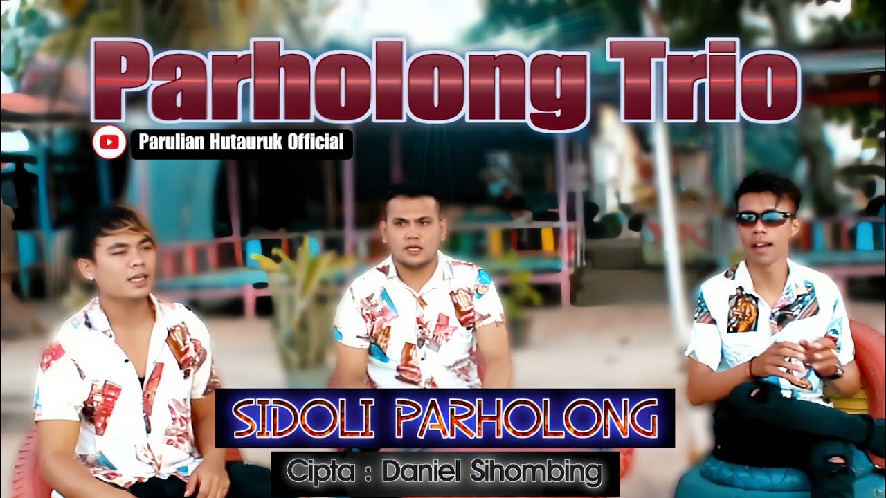 Si Doli Parholong - Parholong trio lagu batak ( official music video ...