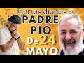 24 de Mayo 2026*P Pío te dice "Como vencer a los fantasmas del demonio"/Sant 4,7