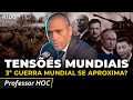 PROFESSOR HOC: CONFLITOS E TENSÕES NO MUNDO | Irmãos Dias Podcast 100