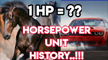 HorsePower unit history | 1 HP means?