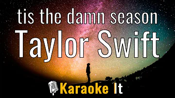 'tis the damn season - Taylor Swift (Karaoke Version) 4K