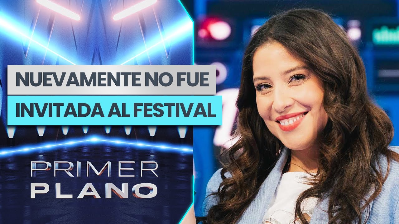 "SU HERMANO NO LLEGÓ A LA REUNÓN": ¿Por qué María José Quintanilla no irá a Viña 2026? Primer Plano