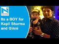 Kapil Sharma and Ginni Chatrath welcome a baby boy