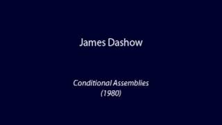 James Dashow - Conditional Assemblies (1980)