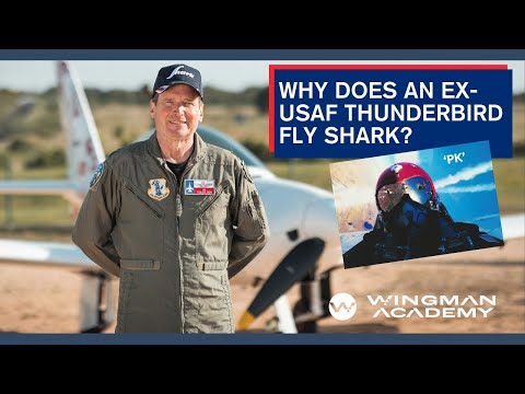 Why does a former USAF Thunderbird pilot fly Shark?