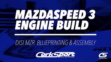 Mazdaspeed 3 Engine Build – DISI MZR  Blueprinting & Assembly