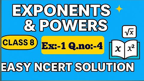 "Exponents and Powers | Class 8 Maths | Exercise 4.1 Q.no:-4 Solution Explained"