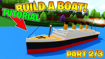 HOW to make Titanic! (Part 2/3) 🚢 - Build a Boat For Treasure Roblox