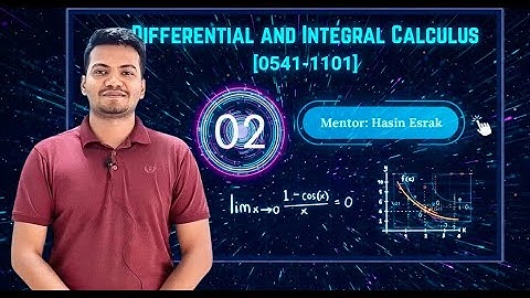 Differential and Integral Calculus | Part 02 | Lecture by Hasin Esrak | Torchbearer