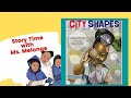 City Shapes by Diana Murray|Story Time With Ms. Melange|Books Read Aloud