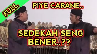 KANGEN PEYE - PIYE CARANE SEDEKAH